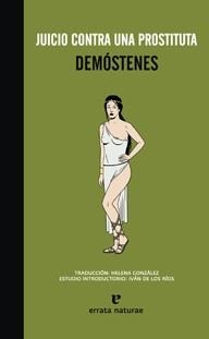 JUICIO CONTRA UNA PROSTITUTA | 9788415217077 | DEMÓSTENES | Librería Castillón - Comprar libros online Aragón, Barbastro