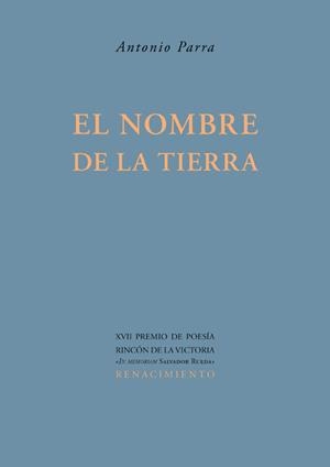NOMBRE DE LA TIERRA, EL | 9788484726357 | PARRA RUIZ, ANTONIO (1946-) | Librería Castillón - Comprar libros online Aragón, Barbastro