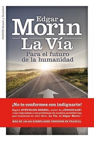 VIA PARA EL FUTURO DE LA HUMANIDAD, LA | 9788449325939 | MORIN, EDGARD | Librería Castillón - Comprar libros online Aragón, Barbastro