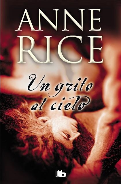 Un grito al cielo | 9788498725148 | Anne Rice | Librería Castillón - Comprar libros online Aragón, Barbastro