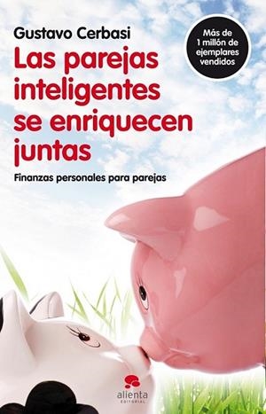 PAREJAS INTELIGENTES SE ENRIQUECEN JUNTAS, LAS | 9788492414819 | CERBASI, GUSTAVO | Librería Castillón - Comprar libros online Aragón, Barbastro