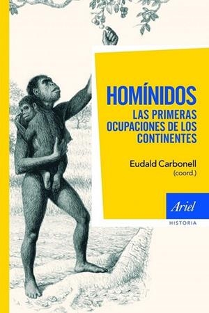 HOMINIDOS : LAS PRIMERAS OCUPACIONES DE LOS CONTINENTES | 9788434413344 | CARBONELL, EUDALD | Librería Castillón - Comprar libros online Aragón, Barbastro