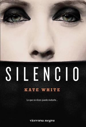 SILENCIO | 9788492819645 | WHITE, KATE | Librería Castillón - Comprar libros online Aragón, Barbastro