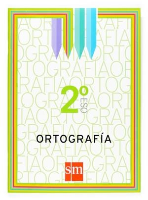 2ESO ORTOGRAFÍA - CUADERNO SM ED.07 | 9788467515794 | ALONSO, ANA MARÍA; FANJUL, ELENA | Librería Castillón - Comprar libros online Aragón, Barbastro
