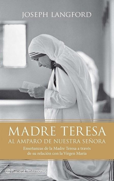 MADRE TERESA :  AL AMPARO DE NUESTRA SEÑORA | 9788408095965 | LANGFORD, JOSEPH | Librería Castillón - Comprar libros online Aragón, Barbastro