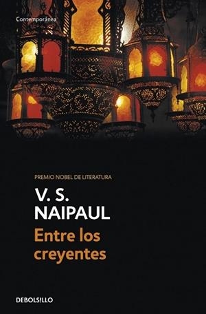 ENTRE LOS CREYENTES | 9788499088198 | V.S. Naipaul | Librería Castillón - Comprar libros online Aragón, Barbastro