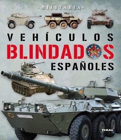 VEHÍCULOS BLINDADOS | 9788499280776 | VV.AA. | Librería Castillón - Comprar libros online Aragón, Barbastro