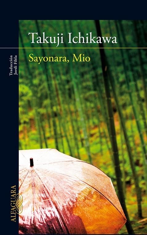 SAYONARA, MIO | 9788420407234 | ICHIKAWA, TAKUJI | Librería Castillón - Comprar libros online Aragón, Barbastro
