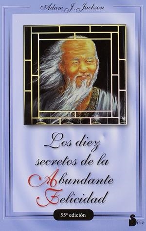 10 SECRETOS DE LA ABUNDANTE FELICIDAD, LOS | 9788478082049 | JACKSON, ADAM J. | Librería Castillón - Comprar libros online Aragón, Barbastro