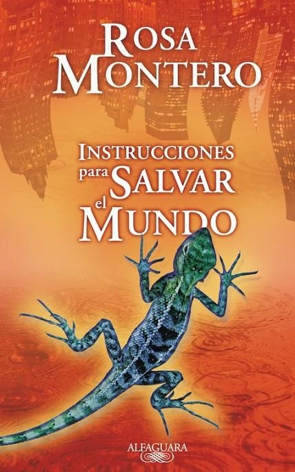 INSTRUCCIONES PARA SALVAR EL MUNDO | 9788420473796 | MONTERO, ROSA | Librería Castillón - Comprar libros online Aragón, Barbastro