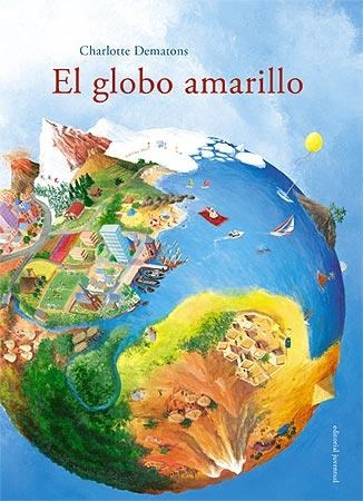 GLOBO AMARILLO, EL | 9788426138460 | DEMATOS, CHARLOTTE | Librería Castillón - Comprar libros online Aragón, Barbastro