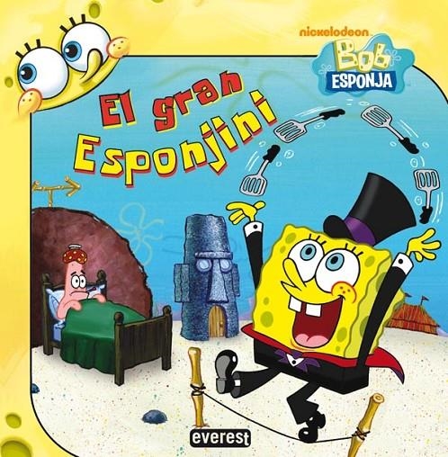 BOB ESPONJA : EL GRAN ESPONJINI | 9788444167411 | NICKELODEON; REISNER, MOLLY | Librería Castillón - Comprar libros online Aragón, Barbastro