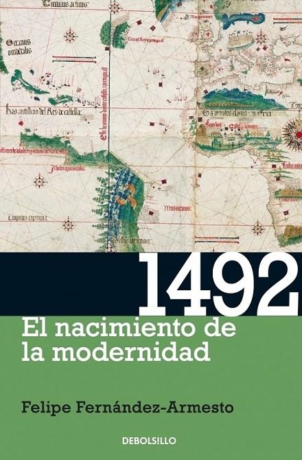 1492 : EL NACIMIENTO DE LA MODERNIDAD | 9788499088822 | FERNANDEZ-ARMESTO, FELIPE | Librería Castillón - Comprar libros online Aragón, Barbastro