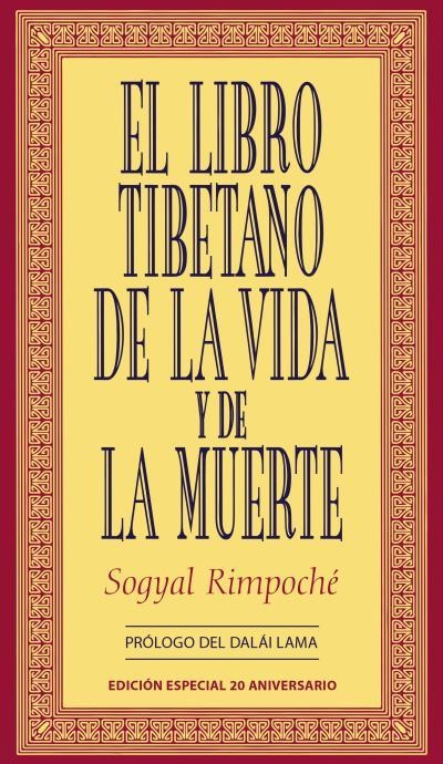 LIBRO TIBETANO DE LA VIDA Y DE LA MUERTE, EL ED.06 | 9788479536237 | RIMPOCHE, SOGYAL | Librería Castillón - Comprar libros online Aragón, Barbastro