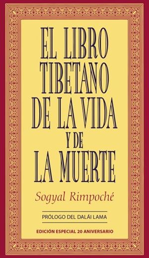 El libro tibetano de la vida y de la muerte | 9788479536237 | Rinpoche, Sogyal | Librería Castillón - Comprar libros online Aragón, Barbastro