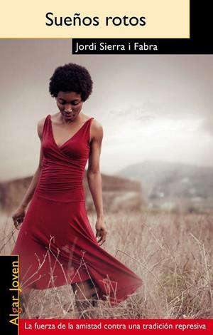 SUEÑOS ROTOS | 9788498453041 | SIERRA I FABRA, JORDI | Librería Castillón - Comprar libros online Aragón, Barbastro