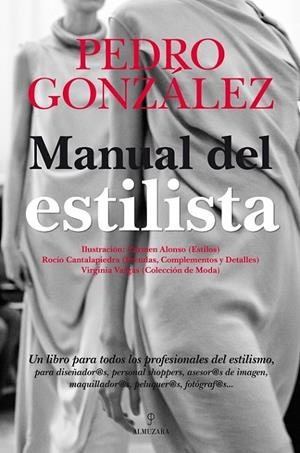 MANUAL DEL ESTILISTA | 9788492924745 | GONZÁLEZ, PEDRO | Librería Castillón - Comprar libros online Aragón, Barbastro