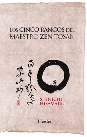 Los cinco rangos del maestro Zen Tosan | 9788425427961 | Shinichi Hisamatsu, Hôseki | Librería Castillón - Comprar libros online Aragón, Barbastro