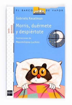 MORRIS, DUERMETE Y DESPIERTATE - MORRIS 7 | 9788467547931 | KESELMAN, GABRIELA | Librería Castillón - Comprar libros online Aragón, Barbastro