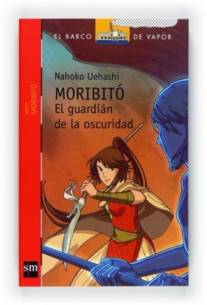 GUARDIAN DE LA OSCURIDAD, EL - MORIBITÓ 2 | 9788467546644 | UEHASHI , NAHOKO | Librería Castillón - Comprar libros online Aragón, Barbastro