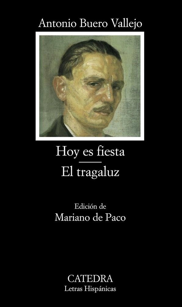 HOY ES FIESTA / EL TRAGALUZ - LH | 9788437628516 | BUERO VALLEJO, ANTONIO | Librería Castillón - Comprar libros online Aragón, Barbastro