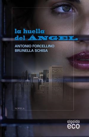 HUELLA DEL ÁNGEL, LA | 9788498776478 | FORCELLINO, ANTONIO; SCHISA, BRUNELA | Librería Castillón - Comprar libros online Aragón, Barbastro