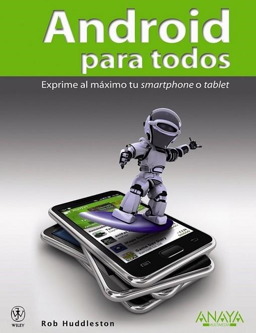 ANDROID PARA TODOS | 9788441529526 | HUDDLESTON, ROB | Librería Castillón - Comprar libros online Aragón, Barbastro
