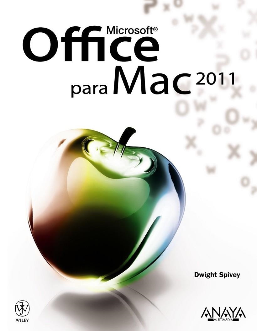 MICROSOFT OFFICE PARA MAC 2011 | 9788441529557 | SPIVEY, DWIGHT | Librería Castillón - Comprar libros online Aragón, Barbastro