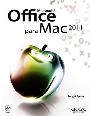 MICROSOFT OFFICE PARA MAC 2011 | 9788441529557 | SPIVEY, DWIGHT | Librería Castillón - Comprar libros online Aragón, Barbastro