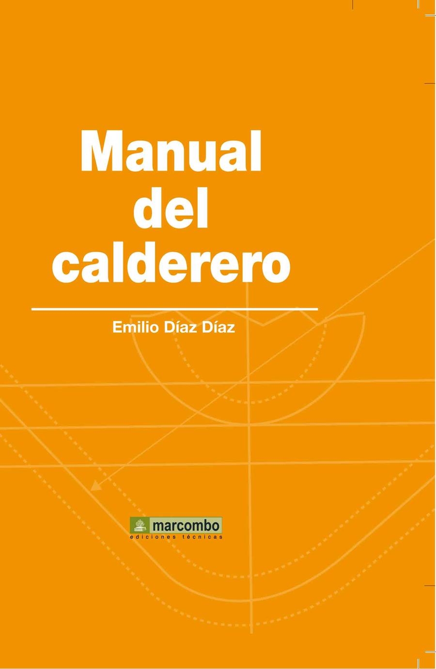 MANUAL DEL CALDERERO | 9788426717030 | DÍAZ DÍAZ, EMILIO | Librería Castillón - Comprar libros online Aragón, Barbastro