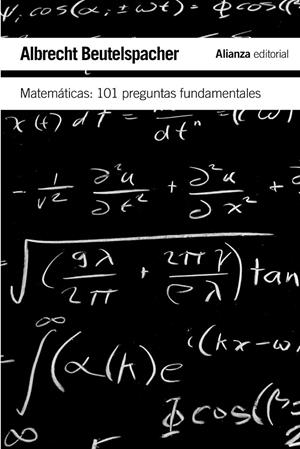 MATEMÁTICAS: 101 PROBLEMAS FUNDAMENTALES - LB | 9788420651989 | BEUTELSPACHER, ALBRECHT | Librería Castillón - Comprar libros online Aragón, Barbastro