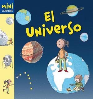 UNIVERSO, EL - MINI LAROUSSE | 9788480169578 | Librería Castillón - Comprar libros online Aragón, Barbastro
