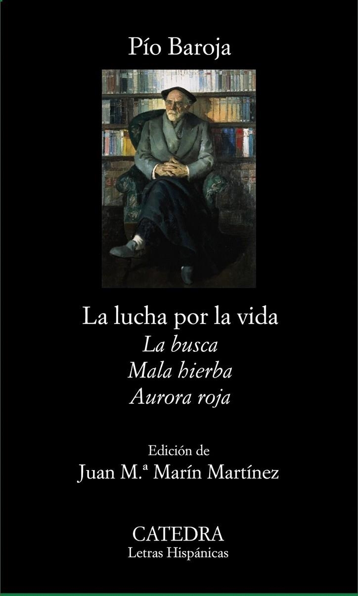 LUCHA POR LA VIDA, LA (ESTUCHE: LA BUSCA, AURORA ROJA Y MALA HIERBA) - LH | 9788437628431 | BAROJA, PÍO | Librería Castillón - Comprar libros online Aragón, Barbastro