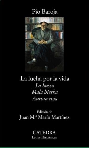LUCHA POR LA VIDA, LA (ESTUCHE: LA BUSCA, AURORA ROJA Y MALA HIERBA) - LH | 9788437628431 | BAROJA, PÍO | Librería Castillón - Comprar libros online Aragón, Barbastro