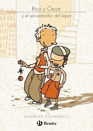 RICO Y ÓSCAR Y EL SECUESTRADOR DEL SÚPER | 9788421685945 | STEINHOFEL, ANDREAS | Librería Castillón - Comprar libros online Aragón, Barbastro