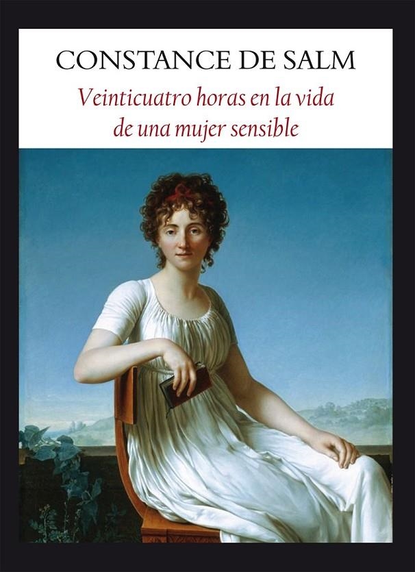 VEINTICUATRO HORAS EN LA VIDA DE UNA MUJER SENSIBLE | 9788496601703 | SALM DE, CONSTANCE | Librería Castillón - Comprar libros online Aragón, Barbastro