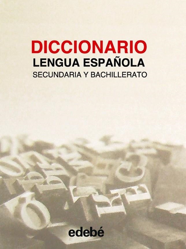 DICCIONARIO SECUNDARIA Y BACHILLERATO ED.2010 | 9788423660070 | EDEBÉ, OBRA COLECTIVA | Librería Castillón - Comprar libros online Aragón, Barbastro