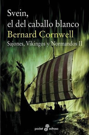 SVEIN, EL DEL CABALLO BLANCO  | 9788435018944 | CORNWELL, BERNARD | Librería Castillón - Comprar libros online Aragón, Barbastro