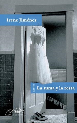 SUMA Y LA RESTA, LA (CUENTOS) | 9788483930830 | JIMÉNEZ, IRENE | Librería Castillón - Comprar libros online Aragón, Barbastro