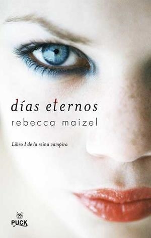 DÍAS ETERNOS - LA REINA VAMPIRA I | 9788496886247 | MAIZEL, REBECCA | Librería Castillón - Comprar libros online Aragón, Barbastro