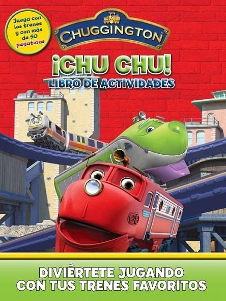 ¡CHU, CHU! LIBRO DE ACTIVIDADES - CHUGGINGTON | 9788401902895 | VV.AA. | Librería Castillón - Comprar libros online Aragón, Barbastro