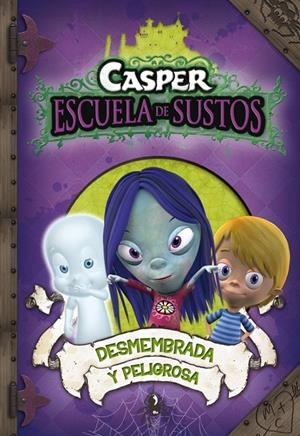 DESMEMBRADA Y PELIGROSA - CASPER 4 | 9788448831899 | AUTORES VARIOS | Librería Castillón - Comprar libros online Aragón, Barbastro