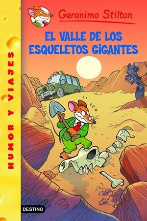 VALLE DE LOS ESQUELETOS GIGANTES, EL - GERONIMO STILTON 44 | 9788408102144 | STILTON, GERONIMO | Librería Castillón - Comprar libros online Aragón, Barbastro