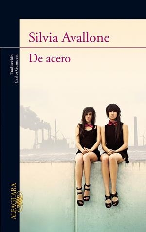 DE ACERO | 9788420475004 | Silvia Avallone | Librería Castillón - Comprar libros online Aragón, Barbastro