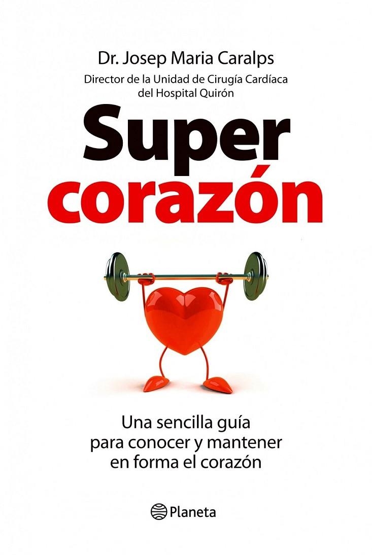 SUPERCORAZÓN | 9788408099857 | CARALPS, JOSEP MARIA | Librería Castillón - Comprar libros online Aragón, Barbastro