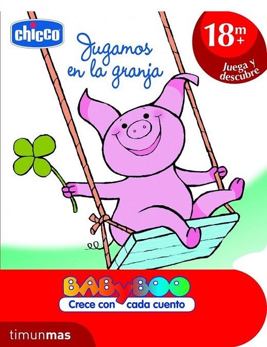 JUGAMOS EN LA GRANJA - CHICCO +18 MESES JUEGA Y DESCUBRE | 9788408103158 | CHICCO | Librería Castillón - Comprar libros online Aragón, Barbastro