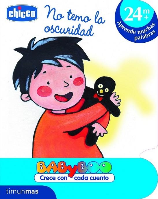 NO TEMO LA OSCURIDAD - CHICCO +24 APRENDE MUCHAS PALABRAS | 9788408103189 | CHICCO | Librería Castillón - Comprar libros online Aragón, Barbastro