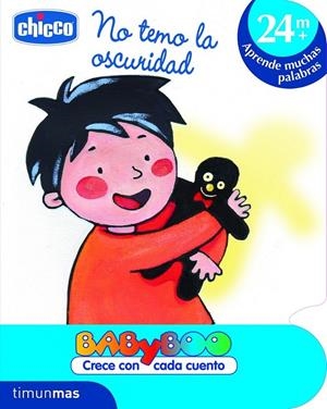 NO TEMO LA OSCURIDAD - CHICCO +24 APRENDE MUCHAS PALABRAS | 9788408103189 | CHICCO | Librería Castillón - Comprar libros online Aragón, Barbastro