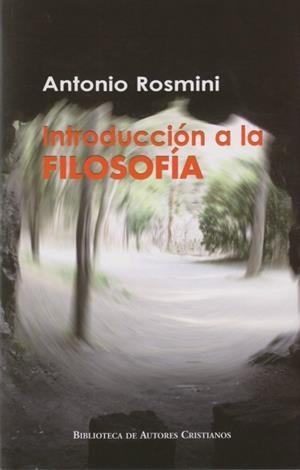 INTRODUCCIÓN A LA FILOSOFÍA | 9788422015291 | ROSMINI SERBATI, ANTONIO | Librería Castillón - Comprar libros online Aragón, Barbastro