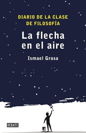 FLECHA EN EL AIRE, LA | 9788499920535 | Ismael Grasa | Librería Castillón - Comprar libros online Aragón, Barbastro
